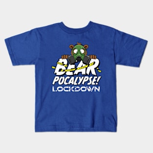 BEARPOCALYPSE! Lockdown Kids T-Shirt